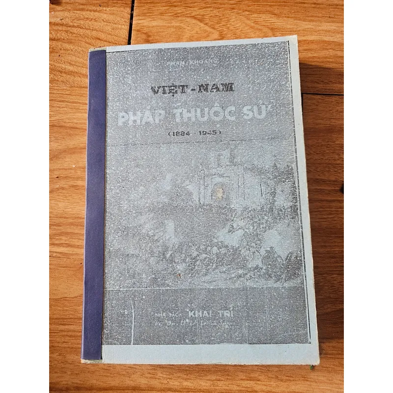 Việt - Nam Pháp thuộc sử 1884 - 1945 (sách photo)
 689027