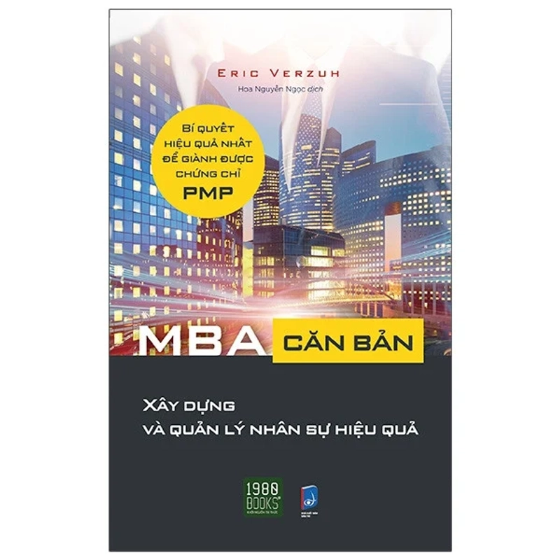 Mba Căn Bản - Xây Dựng Và Quản Lý Nhân Sự Hiệu Quả 456718