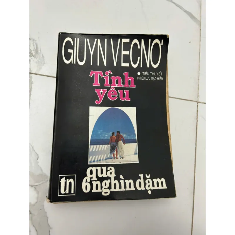 Tình yêu qua 6 nghìn dặm – Giuỳn Vecnơ (Jules Verne) 610923