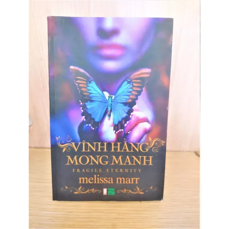 Sách: Vĩnh Hằng Mong Manh - Tác giả Melissa Marr 933368