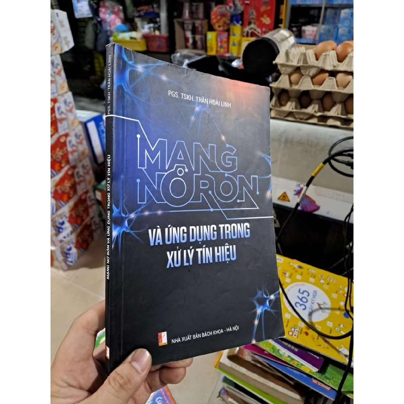 Mạng Nơron Và Ứng Dụng Trong Xử Lý Tín Hiệu - Trần Hoài Linh - 2019 mới 90% - KHOA HỌC ĐỜI SỐNG - HCM3012 924546