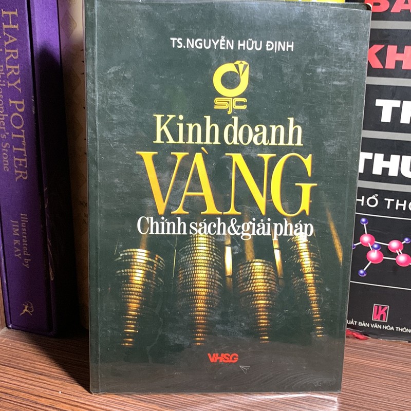 Kinh Doanh Vàng: chính sách và giải pháp- TS Nguyễn Hữu Định 187022