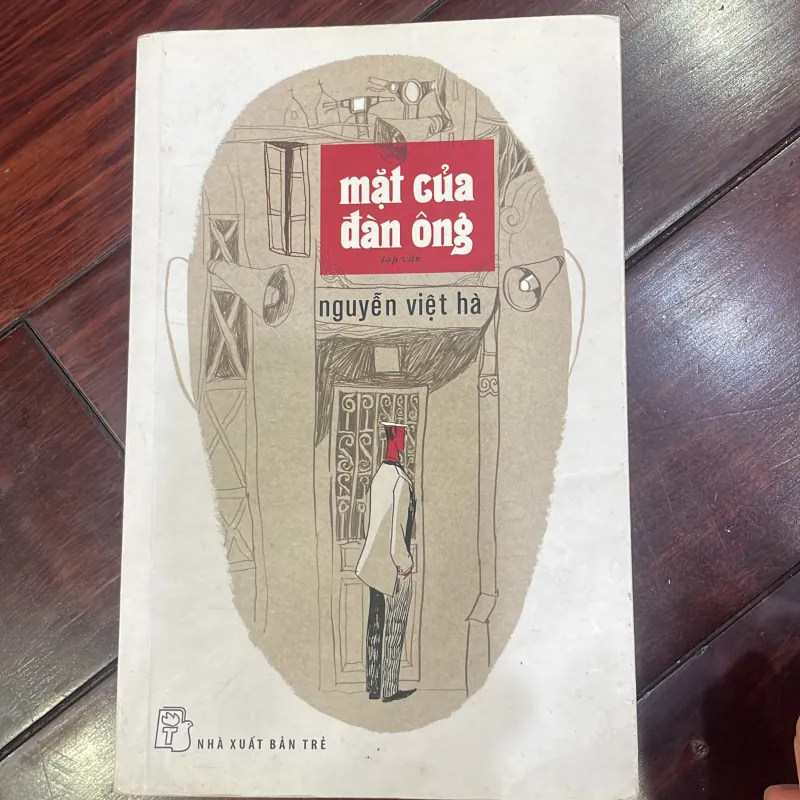 MẶT CỦA ĐÀN ÔNG - NGUYỄN VIỆT HÀ - tạp văn - việt nam  1039407