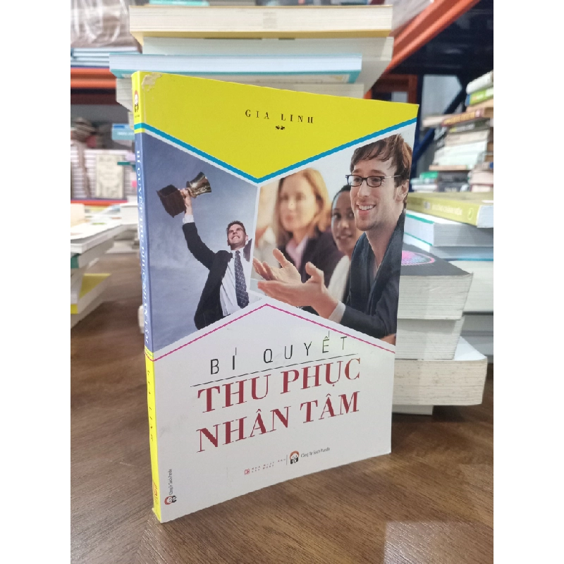 Bí quyết thu phục nhân tâm - Gia Linh 460795