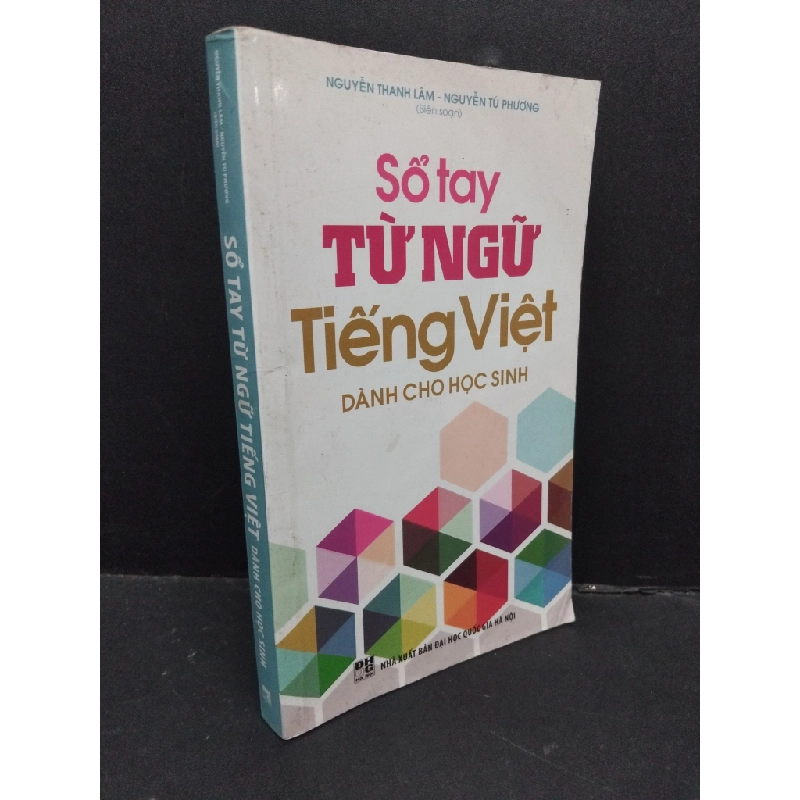 Sổ tay từ ngữ tiếng Việt dành cho học sinh mới 70% gấp rách trang 2015 HCM2809 Nguyễn Thanh Lâm - Nguyễn Tú Phương VĂN HỌC 297231