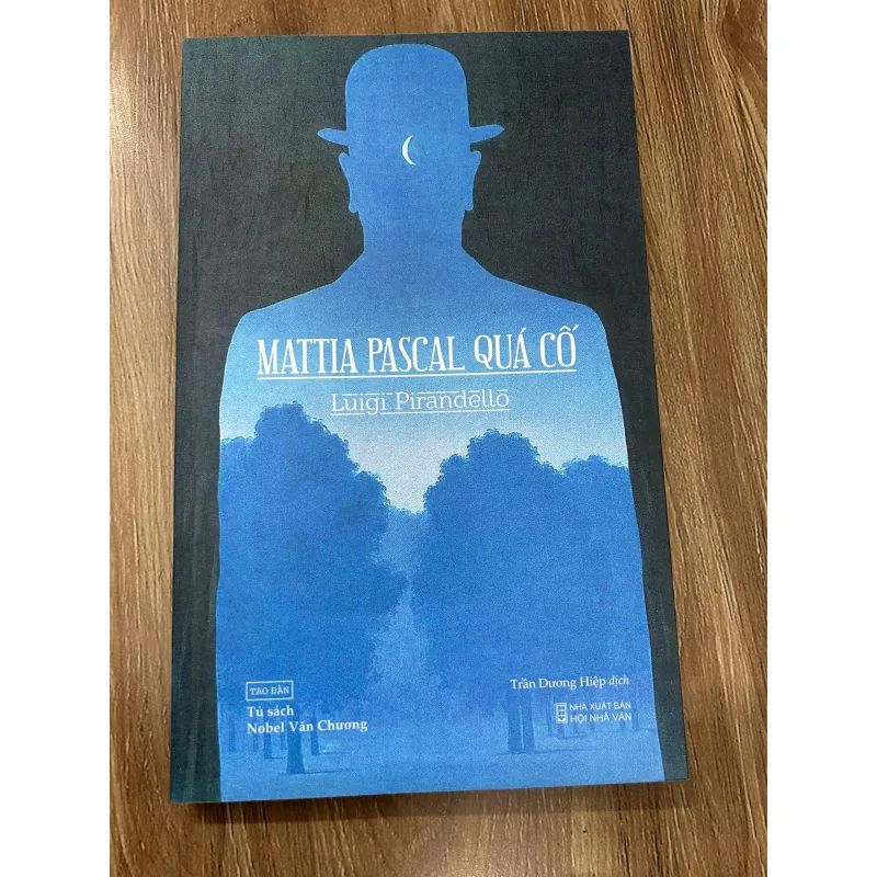 Mattia Pascal quá cố – Luigi Pirandello (Trần Dương Hiệp dịch) 761236