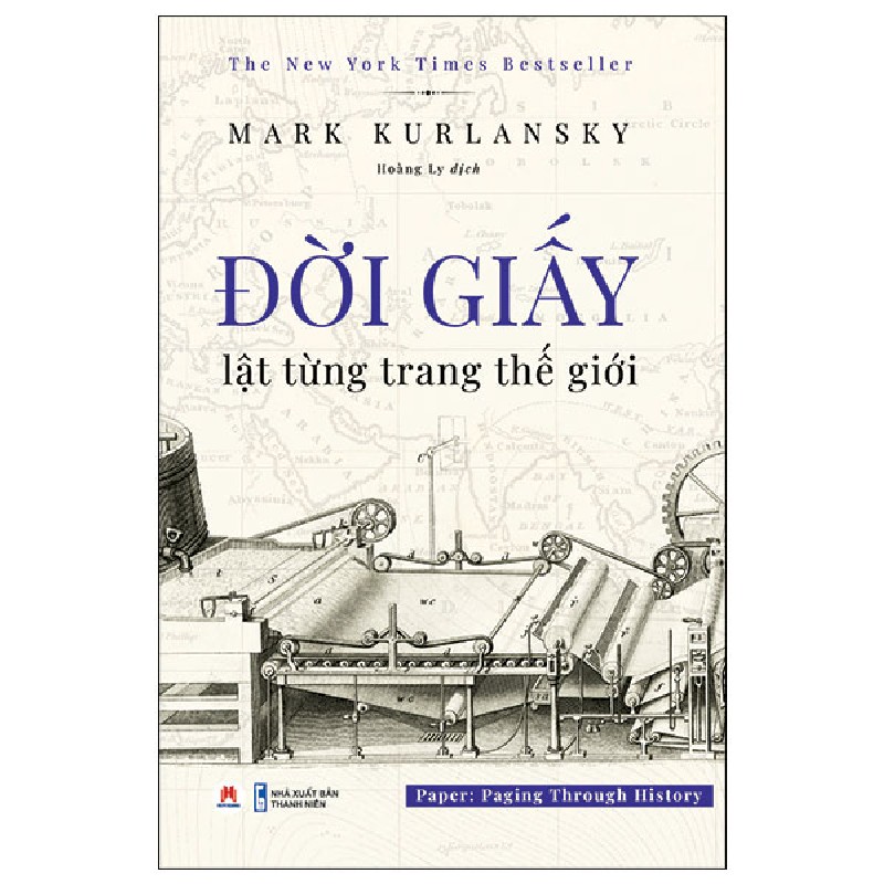 Đời Giấy - Lật Từng Trang Thế Giới - Mark Kurlansky 159438