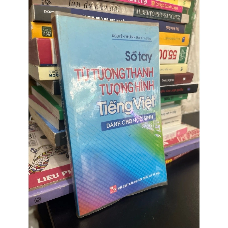 Sổ tay từ tượng thanh tượng hình tiếng Việt dành cho học sinh - Nguyễn Khánh Hà 761392