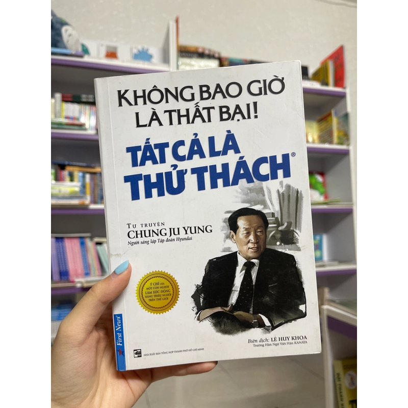 Không bao giờ là thất bại! Tất cả là thử thách - Chung Ju Yung 465779