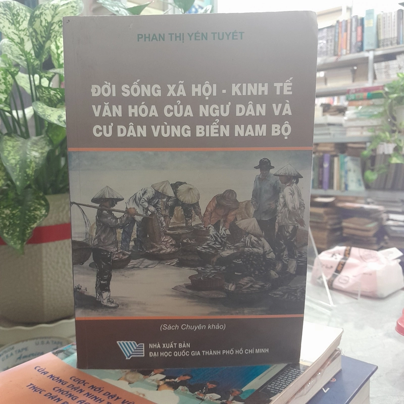 Đời sống xã hội- kinh tế văn hoá của ngư dân và cư dân vùng biển Nam bộ 388700