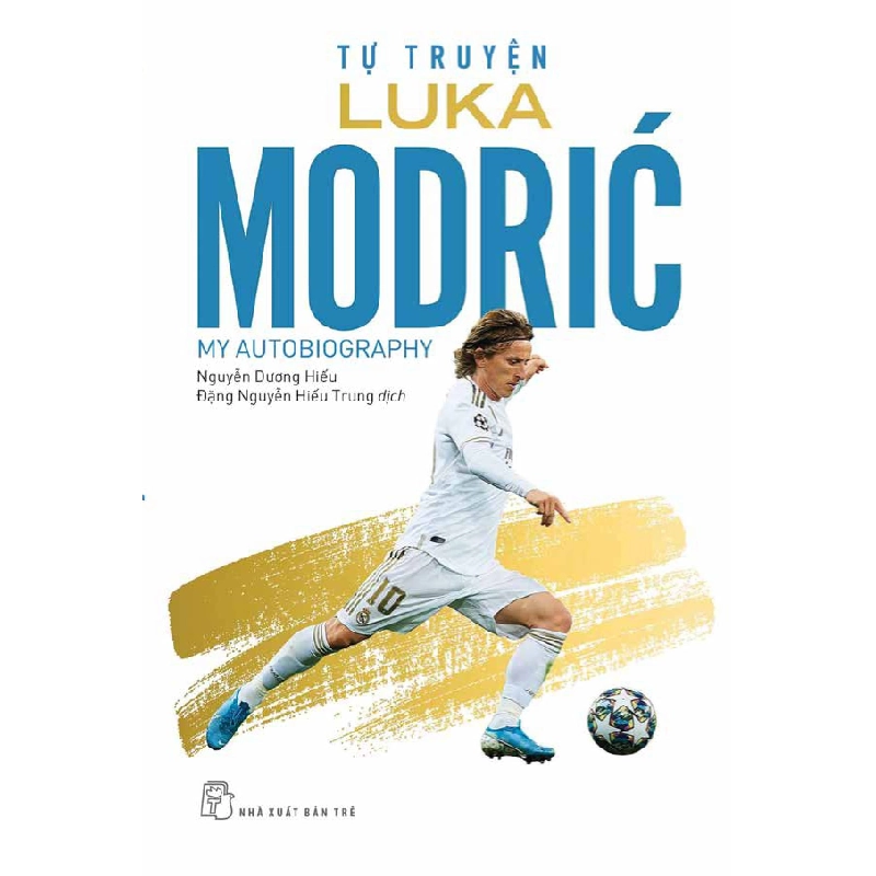 Tự truyện Luka Modric - Luka Modrić, Robert Matteoni 2021 New 100% HCM.PO 56969