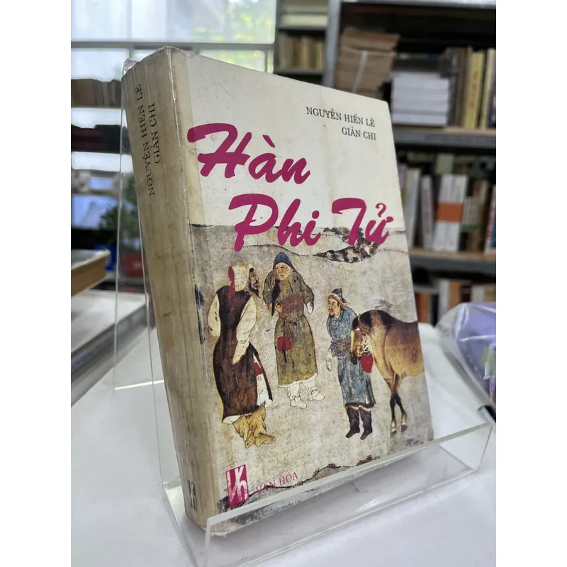 HÀN PHI TỬ - NGUYỄN HIẾN LÊ, GIẢN CHI 720080