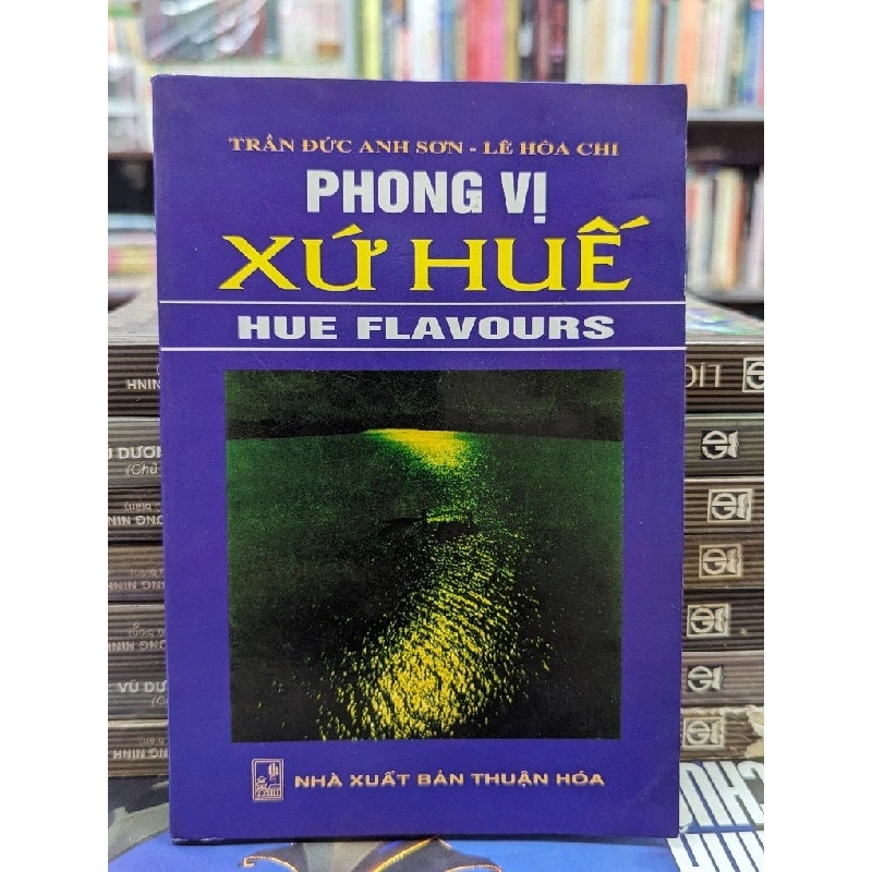 PHONG VỊ XỨ HUẾ - TRẦN ĐỨC ANH SƠN & LÊ HOÀ CHI 141795