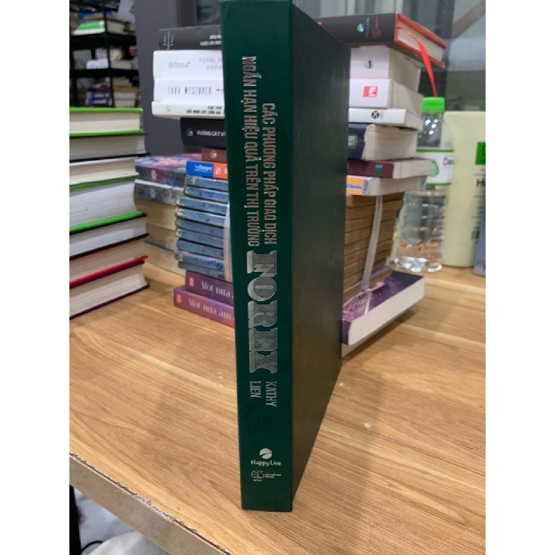Các phương pháp giao dịch ngắn hạn hiệu quả trên thị trường Forex -Kathy Lien 781475