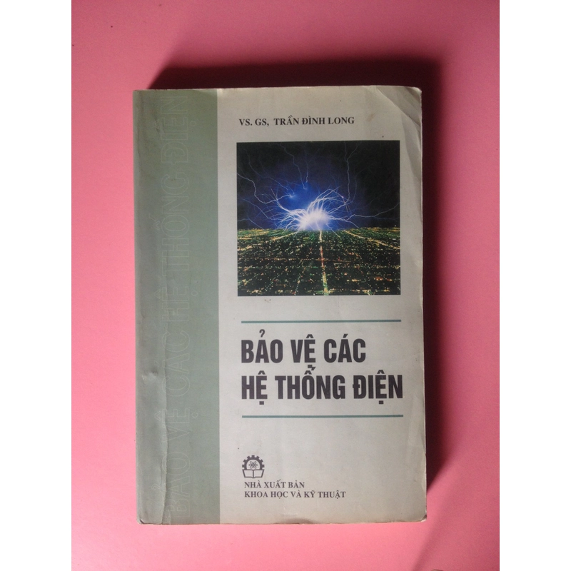 BẢO VỆ CÁC HỆ THỐNG ĐIỆN 460112