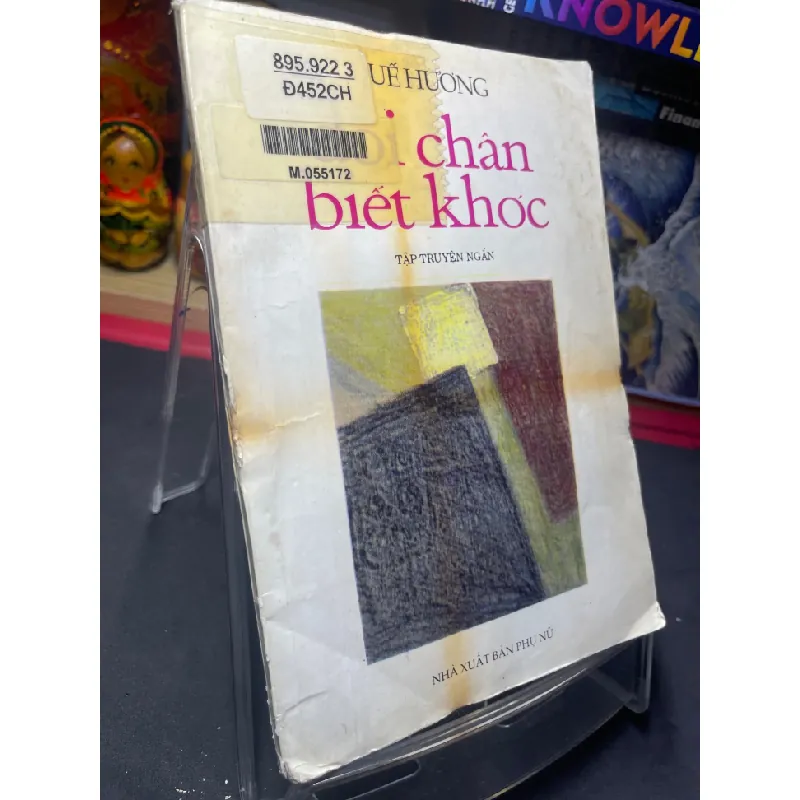 [Sách Cũ SCGR] Đôi chân biết khóc 1994 mới 60% ố bẩn Quế Hương HPB0906 SÁCH VĂN HỌC 682934