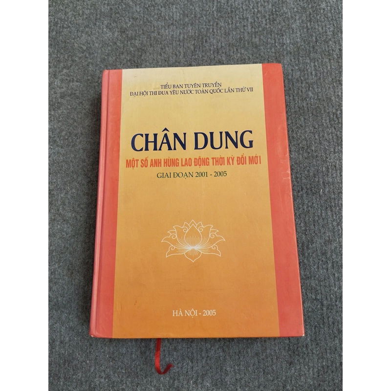 CHÂN DUNG MỘT SỐ ANH HÙNG LAO ĐỘNG THỜI KỲ ĐỔI MỚI GIAI ĐOẠN 2001 - 2005 504756