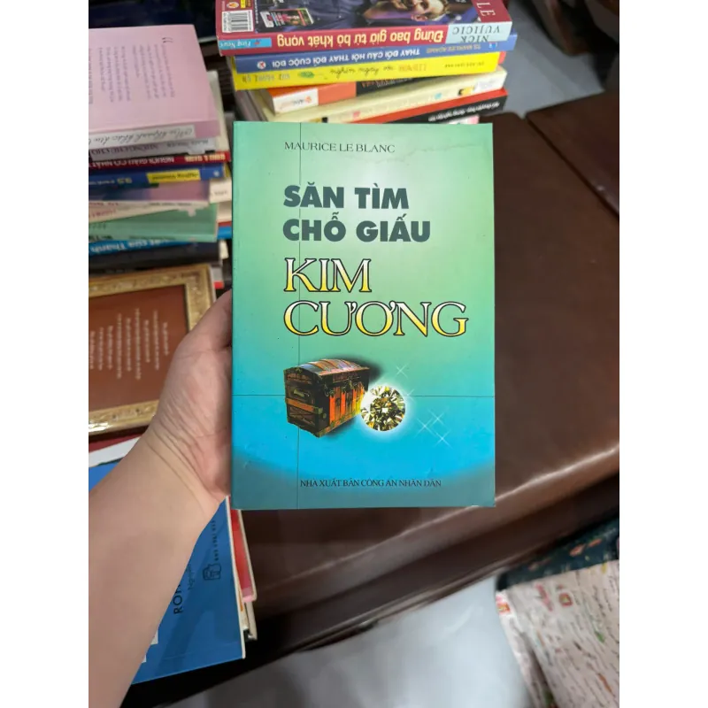 SĂN TÌM CHỖ GIẤU KIM CƯƠNG – Maurice Leblanc- K4 1028162