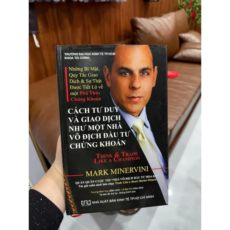 Cách Tư Duy & Giao Dịch Như Một Nhà Vô Địch Đầu Tư Chứng Khoán – Mark Minervini - K3 1009677