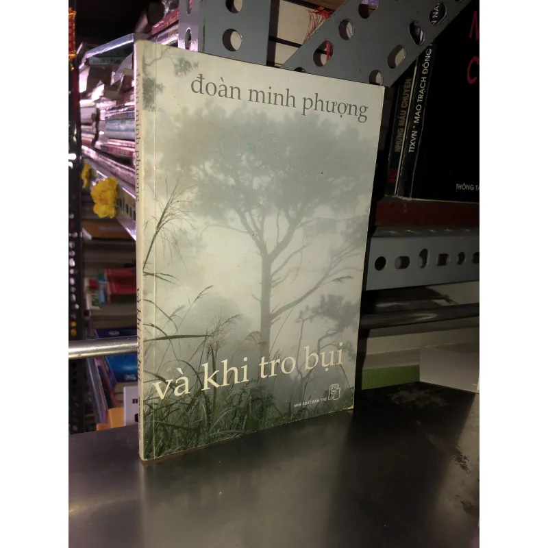 Và khi tro bụi - Đoàn Minh Phượng 975061