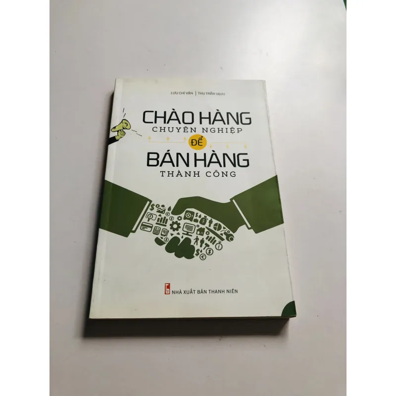 CHÀO HÀNG CHUYÊN NGHIỆP ĐỂ BÁN HÀNG THÀNH CÔNG  749123