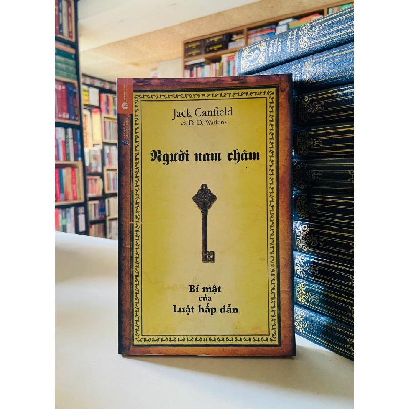 Người nam châm - Jack Canfield, D.D. Watkins 526605