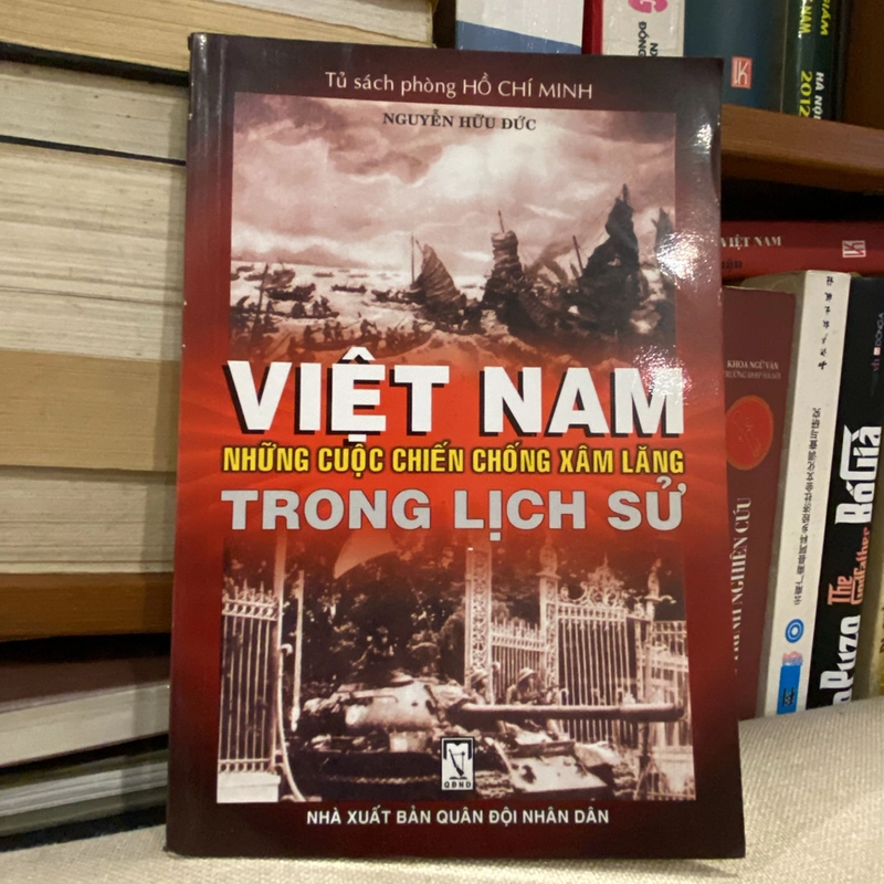 VIỆT NAM - NHỮNG CUỘC CHIẾN CHỐNG XÂM LĂNG TRONG LỊCH SỬ 458470