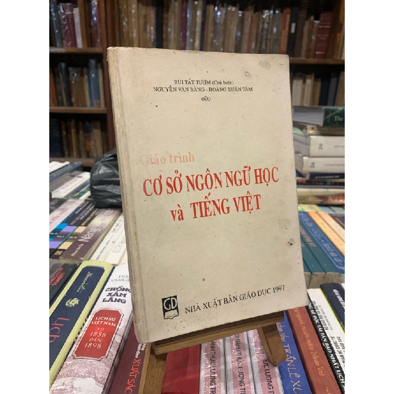 GIÁO TRÌNH CƠ SỞ NGÔN NGỮ HỌC VÀ TIẾNG VIỆT - Bùi Tất Tươm (chủ biên) 256679