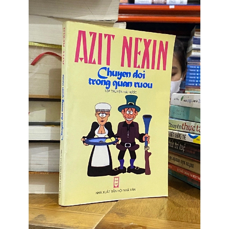 Chuyện Đời Trong Quán Rượu - Azit Nexin 449767