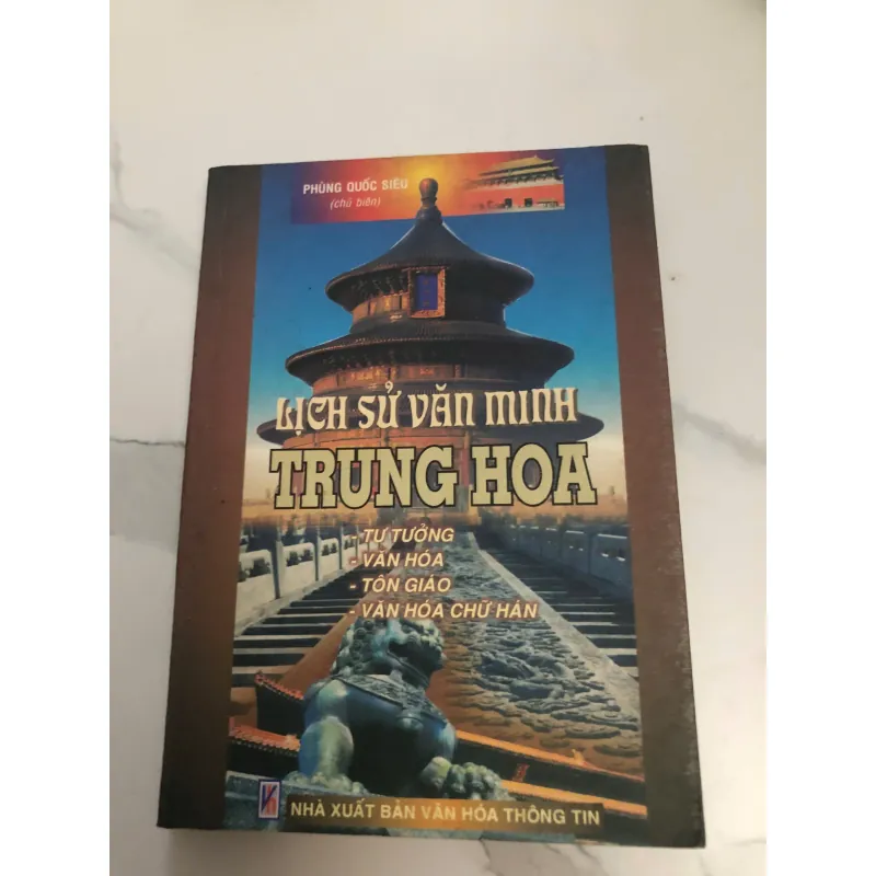 Lịch Sử Văn Minh Trung Hoa – Chủ biên: Phùng Quốc Siêu 600168