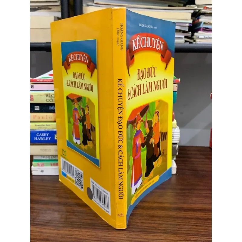 Kể chuyện đạo đức và nhân cách làm người- Hoàng Giang 604274