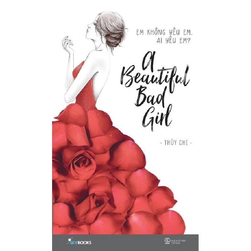 A Beautiful Bad Girl - Em Không Yêu Em, Ai Yêu Em? - Thùy Chi ASB.PO Oreka Blogmeo 230225 394705