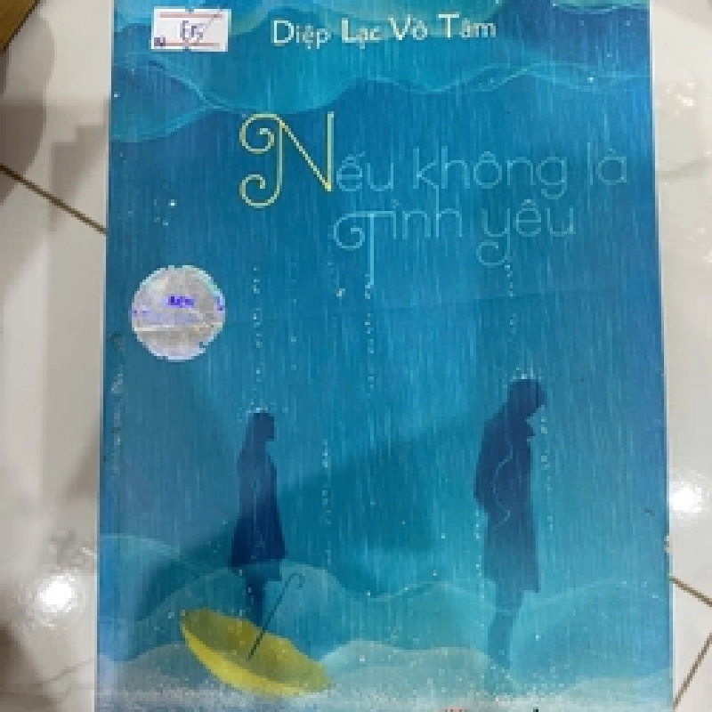 Nếu không là tình yêu Diệp Lạc Vô Tâm TKB2606 Truyện Ngôn Tình 538678
