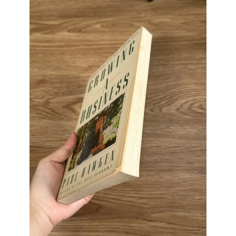 Growing a Business	- Paul Hawken 782893