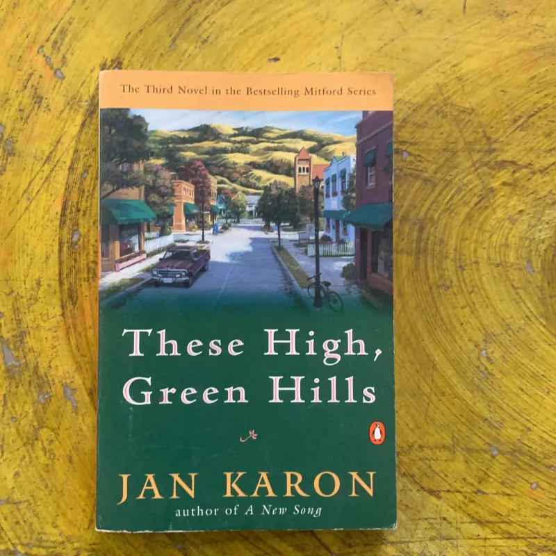 THESE HIGH, GREEN HILLS- JAN KARON 937383