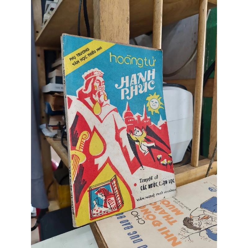 Hoàng tử Hạnh Phúc - Truyện cổ các nước chọn lọc 1026839