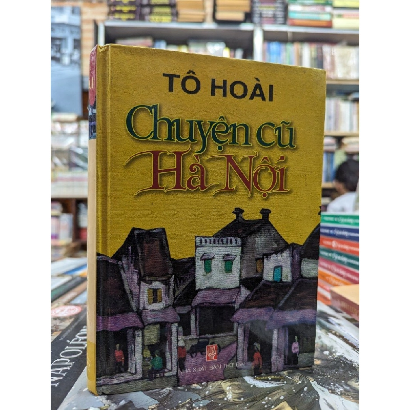 Chuyện cũ Hà Nội - Tô Hoài 122259