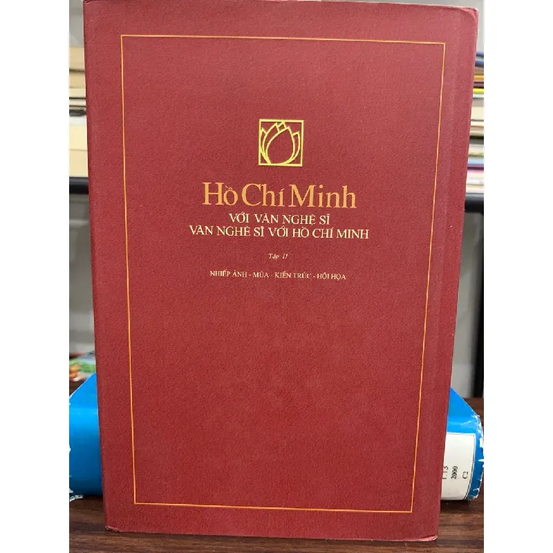 Hồ Chí Minh với văn nghệ sĩ, văn nghệ sĩ với Hồ Chí Minh – Tập 6 (Hồ Chí Minh: Tư tưởng và tác phẩm – Thơ) 592391