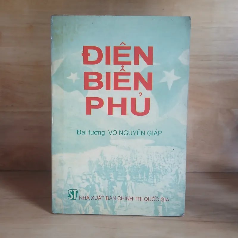 Điện Biên Phủ - Đại Tướng Võ Nguyên Giáp 1005320