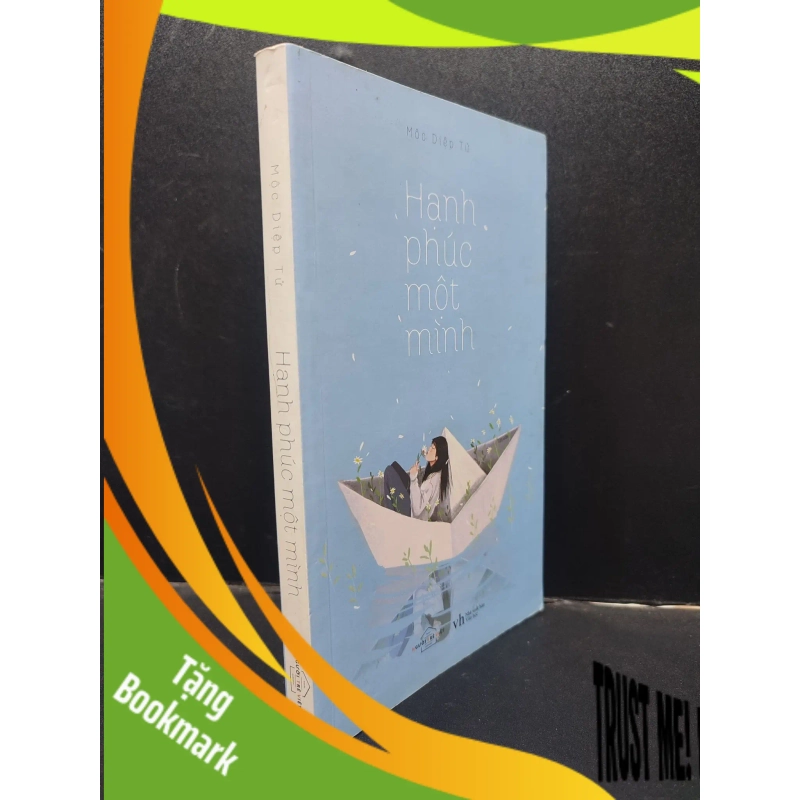 (TẶNG BOOKMARK) Hạnh phúc một mình Mộc Diệp Tử 2017 mới 90% ố nhẹ bẩn bìa RBK2704 văn học 944674