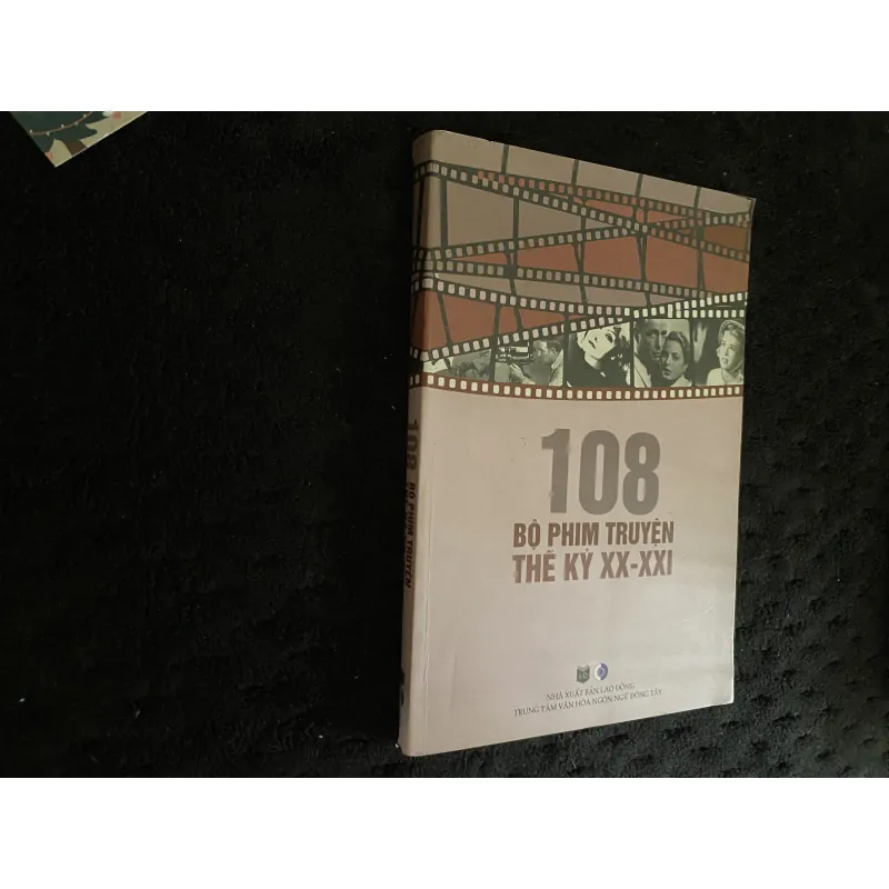 108 bộ phim truyện thế kỷ XX-XXI ( Đông Tây xb) 1019511