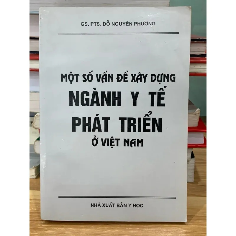 Một số vấn đề xây dựng ngành y tế phát triển￼ 718401