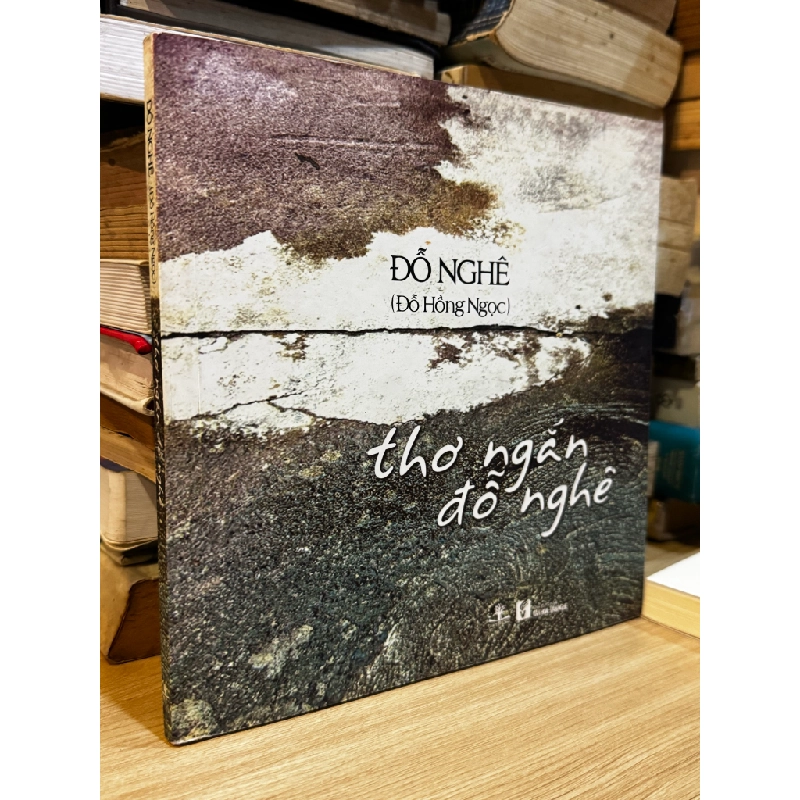 Thơ ngắn đỗ nghê - Đỗ Hồng Ngọc 471084