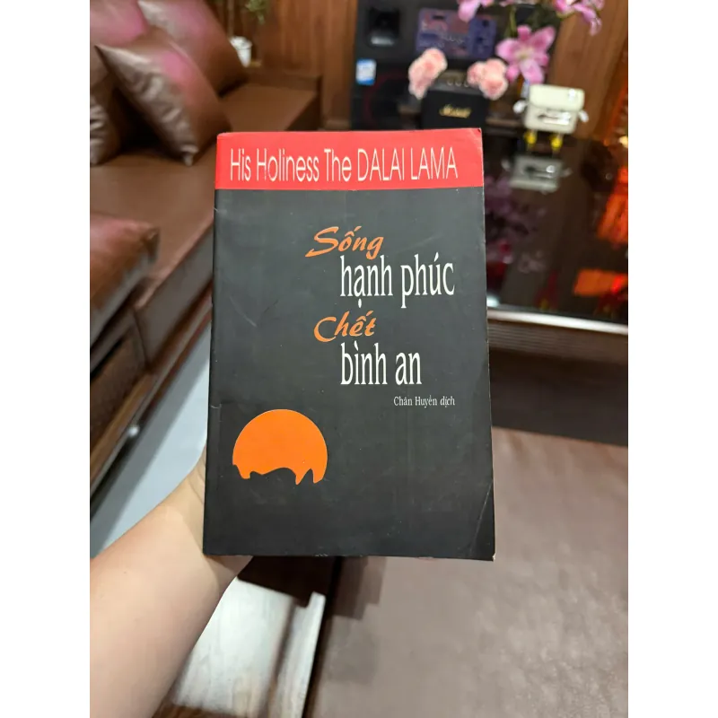 Sống Hạnh Phúc – Chết Bình An | Dalai Lama | Sách tâm linh – Phật giáo ứng dụng 977734