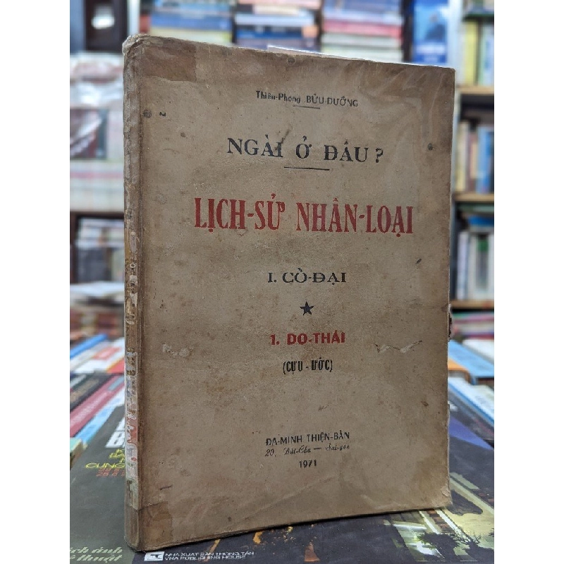 LỊCH SỬ NHÂN LOẠI - THIÊN PHONG BỬU DƯỠNG 140751