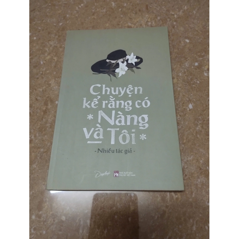 Sách văn học - Chuyện kể rằng có nàng và tôi - nhiều tác giả - còn mới 90% 338287