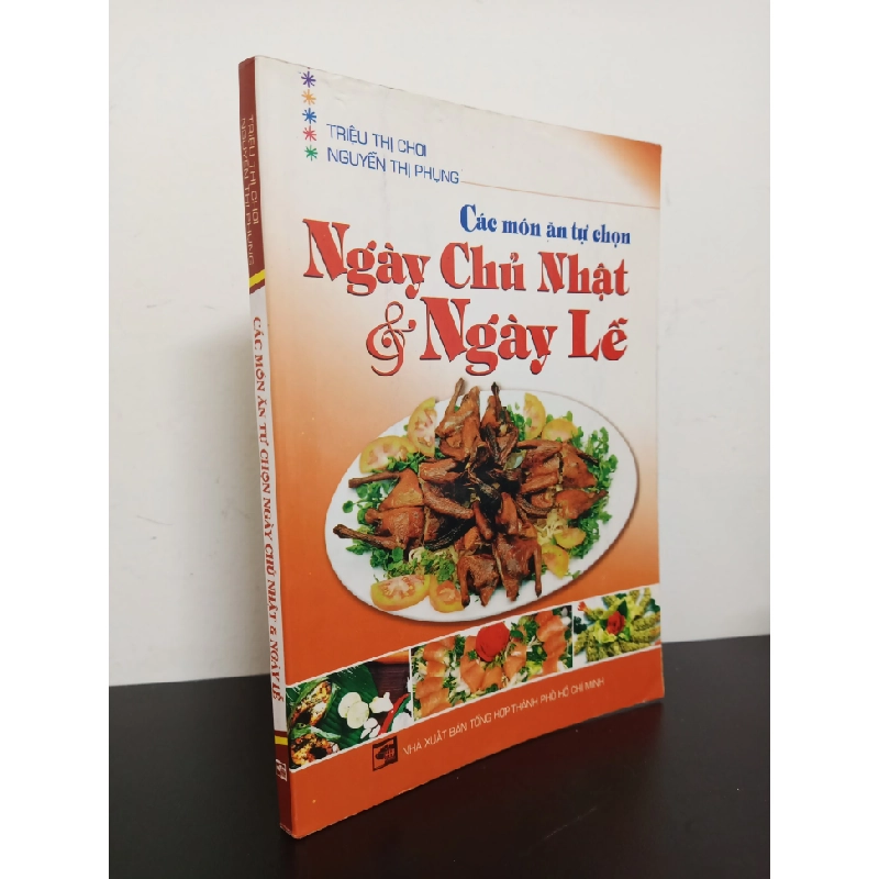 Các Món Ăn Tự Chọn Ngày Chủ Nhật & Ngày Lễ (2007) - Triệu Thị Chơi, Nguyễn Thị Phụng Mới 90% (có chữ ký) HCM.ASB2203 342369