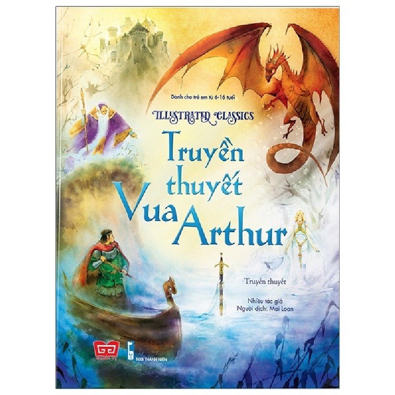 Illustrated Classics - Truyền Thuyết Vua Arthur 183692