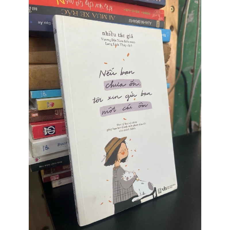 Nếu bạn chưa ổn, tôi xin gửi bạn một cái ôm - Nhiều tác giả 932464