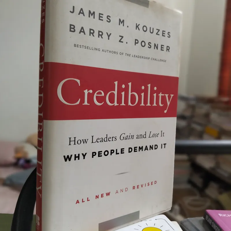 Credibility: Leaders Gain and Lose It_ Gây dựng và đánh mất tín nhiệm của Lãnh đạo 705131